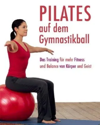 Pilates Auf Dem Gymnastikball [Broschiert] [2008]