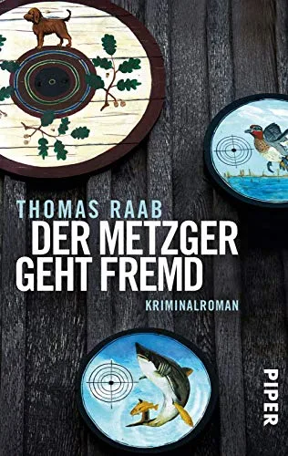 Der Metzger geht fremd: Kriminalroman (Metzger-Krimis Band 3)