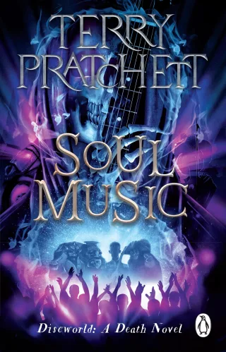 Soul Music: (Discworld Novel 16) (Discworld Novels 16)