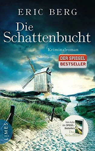 Die Schattenbucht: Kriminalroman [Broschiert] [2016] Berg Eric