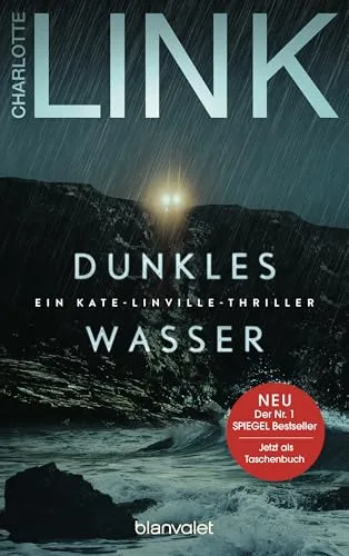 Dunkles Wasser: Ein Kate-Linville-Thriller - Platz 1 der SPIEGEL-Bestsellerliste: Der Pageturner jetzt als Taschenbuch! (Die Kate-Linville-Reihe Band 5)