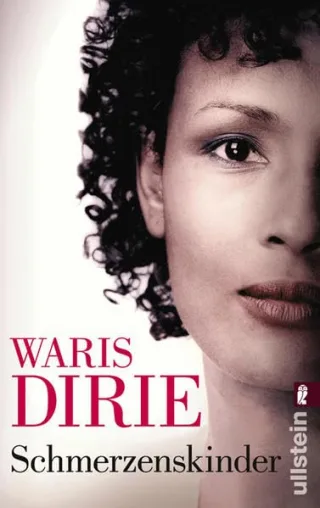 Schmerzenskinder [Taschenbuch] [2006] Dirie Waris