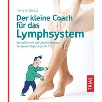 Der kleine Coach für das Lymphsystem / Henry Schulze