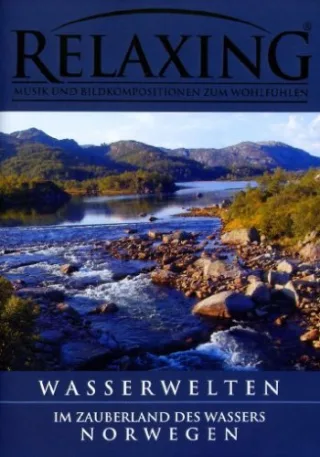 Relaxing-Wasserwelten - Im Zauberland des Wassers