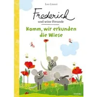 Frederick und seine Freunde – Komm, wir erkunden die Wiese / Leo Lionni, Ein liebevolles Sachbilderbuch zum Thema Achtsamkeit ab 3 Jahren