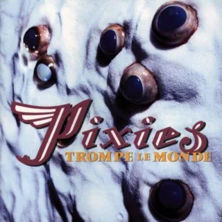Trompe le Monde [Audio CD] Pixiesthe