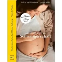 Das große Buch zur Schwangerschaft / Franz Kainer, Annette Nolden