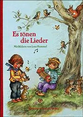 Es tönen die Lieder [Gebundene Ausgabe] [1991] Bilder von Lore Hummel