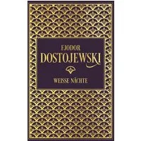 Weiße Nächte / Fjodor M. Dostojewski