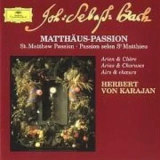 Meisterwerke Vol. 1 /  Matthäus-Passion - Arien & Chöre