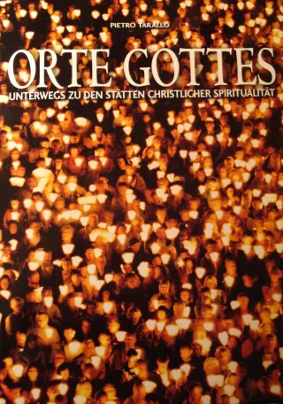 Orte Gottes Unterwegs zu den Stätten christlicher Spiritualität