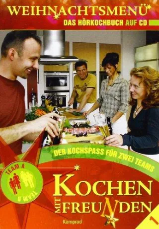 Kochen mit Freunden-Weihnachtsmenu