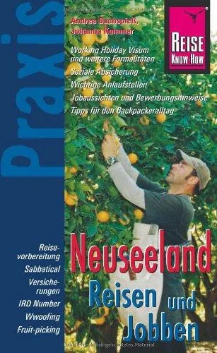 Neuseeland: Reisen und Jobben [Broschiert] [2011] Kommer Johanna/Buchspieß Andrea