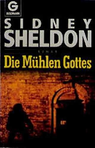 Die Mühlen Gottes: Roman