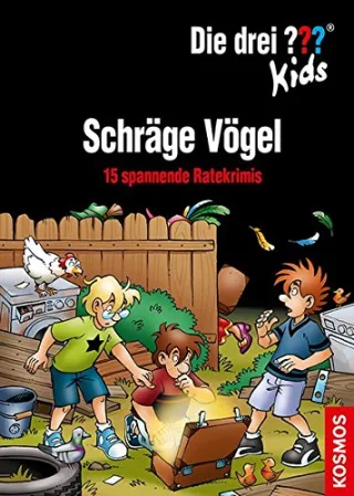 Die drei ??? Kids Schräge Vögel: 15 spannende Ratekrimis