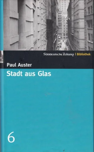 Stadt aus Glas. SZ-Bibliothek Band 6 [Gebundene Ausgabe] [2004] Auster Paul Frank Joachim A.