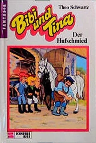 Bibi und Tina Bd.8 Der Hufschmied