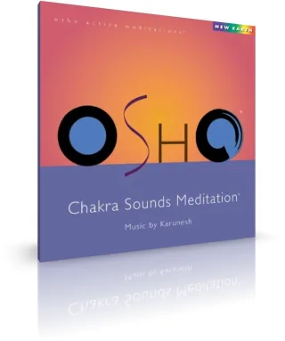 OSHO Chakra Sounds Meditation (OSHO Active Meditation)