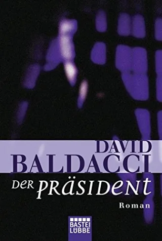 Der Präsident [Taschenbuch] [1997] Baldacci David Krug Michael
