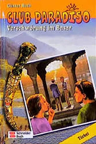 Club Paradiso Bd.6 Verschwörung im Basar