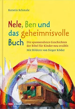Nele Ben und das geheimnisvolle Buch: Die spannendsten Geschichten der Bibel für Kinder neu erzählt [Gebundene Ausgabe] [2011] Schmale Kerstin Köder Sieger