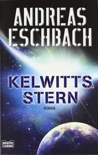 Kelwitts Stern: Roman [Taschenbuch] [2009] Eschbach Andreas