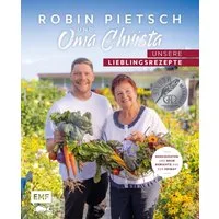 Robin Pietsch und Oma Christa – Unsere Lieblingsrezepte / Robin Pietsch, Geschichten und neue Gerichte aus der Heimat