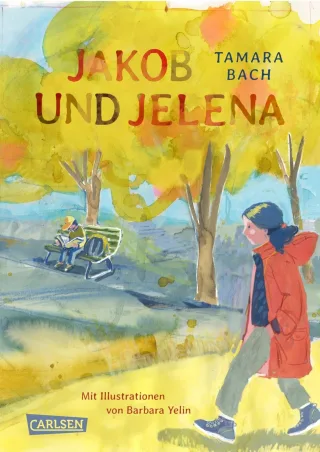 Jakob und Jelena: Warmherziges Kinderbuch ab 10 über blöde Spitznamen neue Schulen beste Freundinnen und neue Freunde