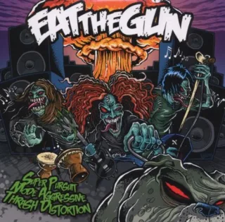 Super Pursuit Mode Aggressive Thrash Distortion [Audio CD] Eat The Gun