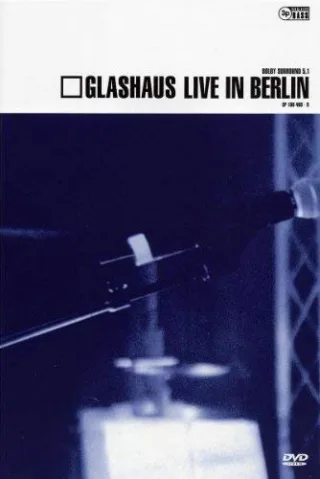 Glashaus - Glashaus live in Berlin [DVD] [2002]