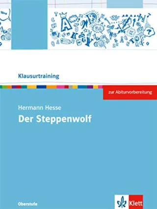 Hermann Hesse "Der Steppenwolf" (Klausurtraining Deutsch)