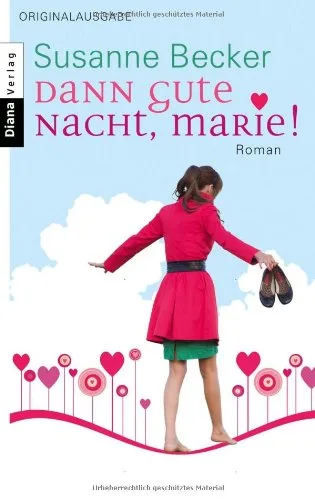 Dann gute Nacht Marie!: Roman
