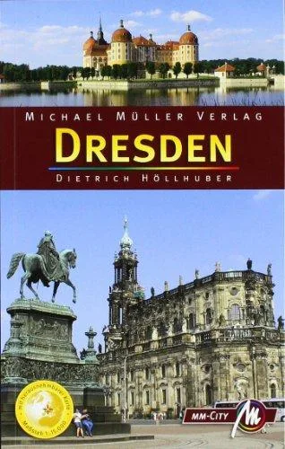 Dresden MM-City: Reisehandbuch mit vielen praktischen Tipps.
