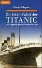 Die letzte Fahrt der Titanic