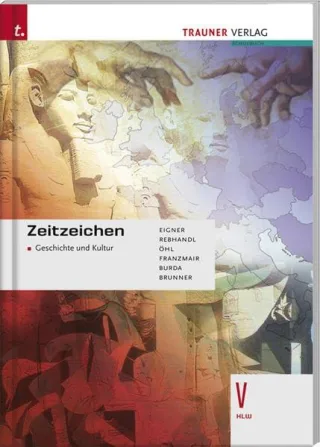 Zeitzeichen V HLW: Geschichte und Kultur