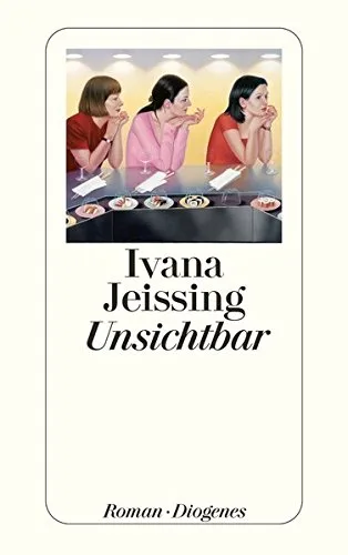 Unsichtbar. Roman