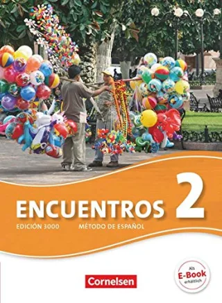 Encuentros - 3. Fremdsprache - Edición 3000: Band 2 - Schülerbuch