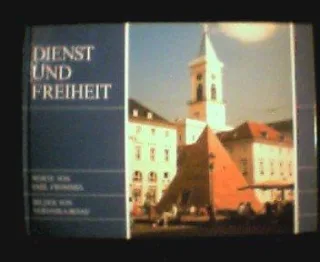 Dienst und Freiheit