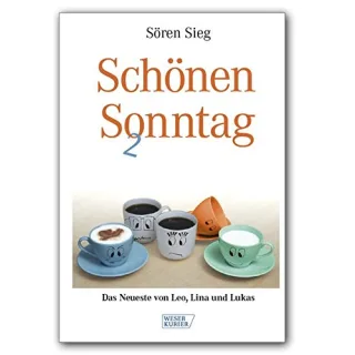 Schönen Sonntag 2: Das Neueste von Leo Lina und Lukas