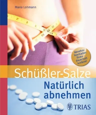 Natürlich abnehmen mit Schüßler-Salzen [Broschiert] [2012] Lohmann Maria