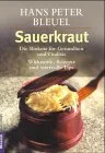 Sauerkraut. Die Biokost für Gesundheit und Vitalität