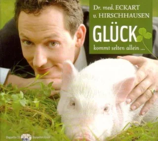 Glück kommt selten allein [Audio CD] [2009] Hirschhausen Eckart von