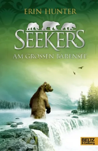 Seekers - Am Großen Bärensee: Band 2 [Gebundene Ausgabe] [2012] Hunter Erin Wiebel Johannes Emmert Anne