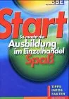 Start - So macht die Ausbildung im Einzelhandel Spaß