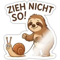 Spreadshirt Aufkleber Zieh Nicht So, Faultier Und Schnecke Humor Sticker Aufkleber