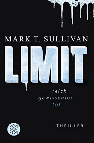 LIMIT: Reich - Gewissenlos - Tot. Thriller [Taschenbuch] [2008] Sullivan Mark T. Gabler Irmengard