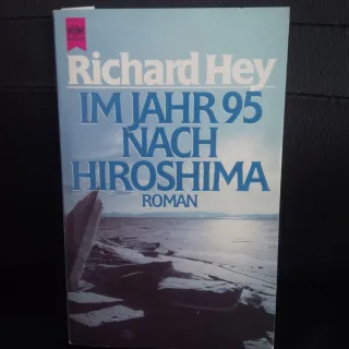 Im Jahr 95 nach Hiroshima. Roman.