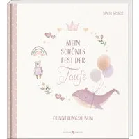Mein schönes Fest der Taufe / Tanja Sassor, Erinnerungsalbum