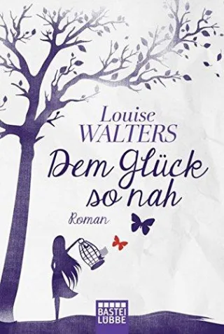 Dem Glück so nah: Roman (Allgemeine Reihe. Bastei Lübbe Taschenbücher)