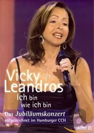 Vicky Leandros - Ich bin wie ich bin: das Jubiläumskonzert